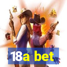 18a bet